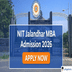 NIT Jalandhar MBA Admission 2026 Open Till May 15; Apply Now at nitj.ac.in
